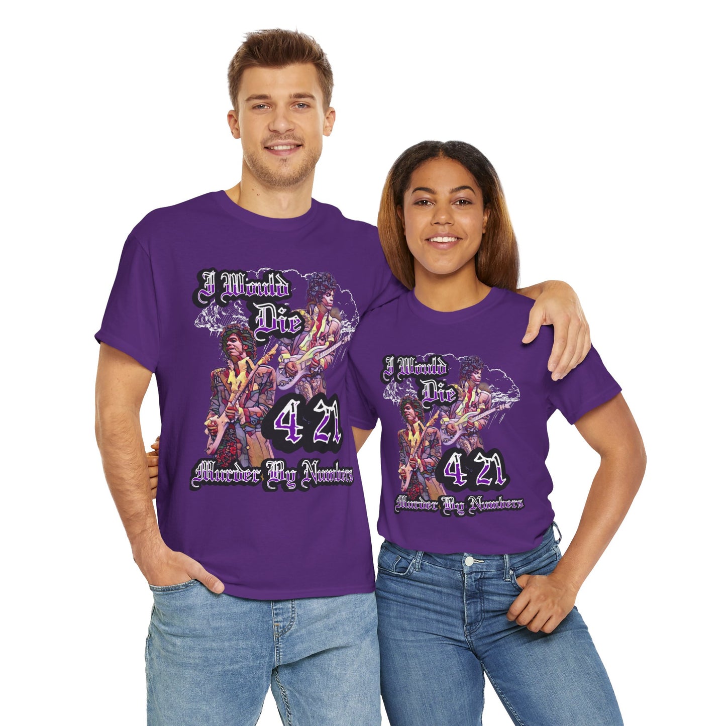 I WOULD DIE 4/21 Murder By Numbers T-Shirt, Purple, Purple Rain, Purple Reign, Minnesota, The Symbol, Prince, Royalty