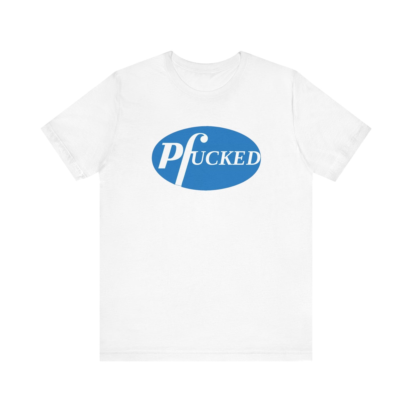 PFucked Famous Brands Parodies 100% Cotton Unisex Tees Humorous T-Shirts Big Pharma Medicine Hospital Cancer Death Lawsuits Fraud Monopoly