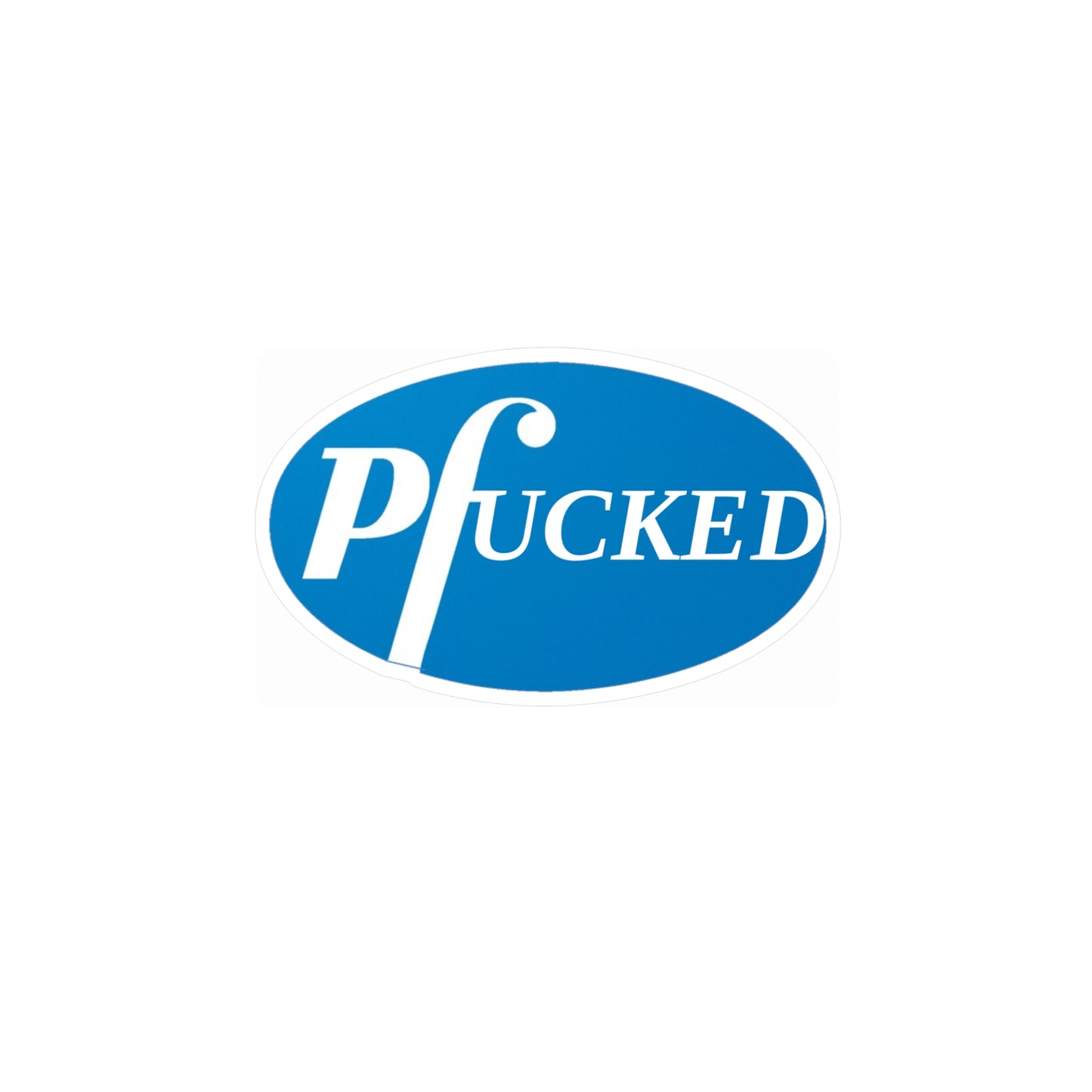 Pfucked Funny Pharma Inspired Designs Kiss-Cut Vinyl Decals Pfizer Parodies Famous Brands Gifts Spoof Medicine Cancer Diabetes Monopoly