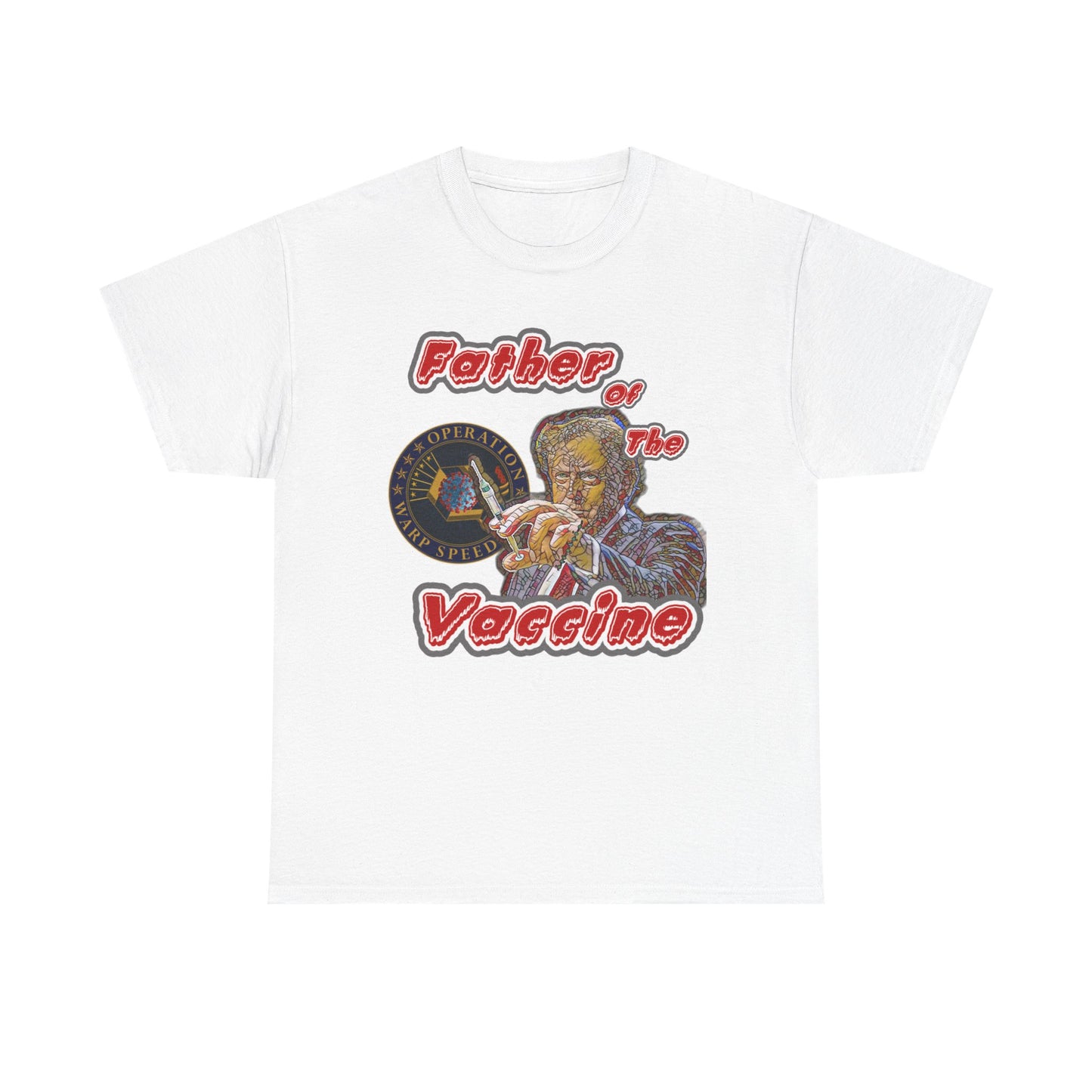Father Of The Vaccine T-Shirt Trump, President, USA, America, election, vaccine,