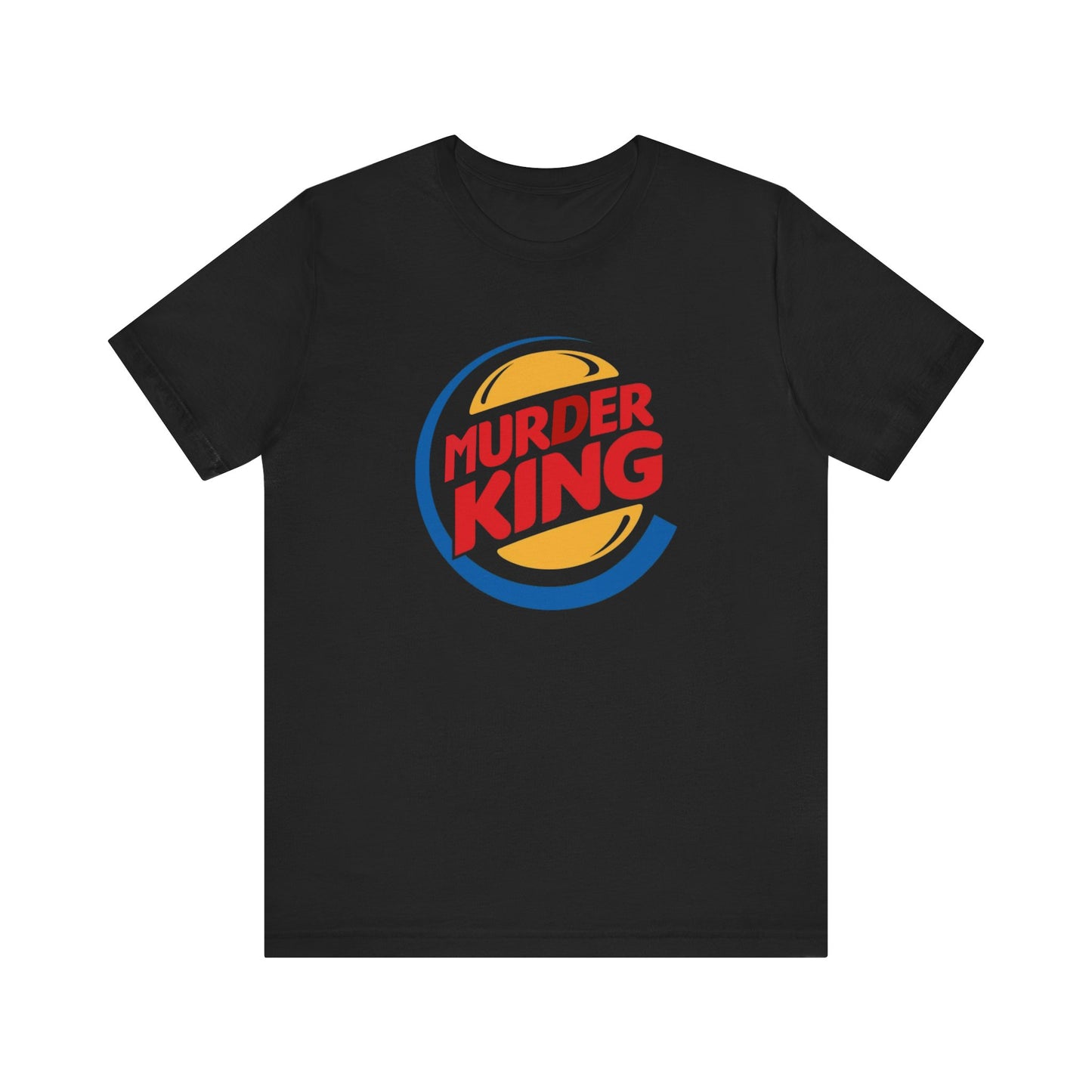 Murder King Famous Brands Parodies 100% Cotton Unisex Tees Humorous T-Shirts Fast Food Nation Junk Food Funny Gifts Chronic Illness