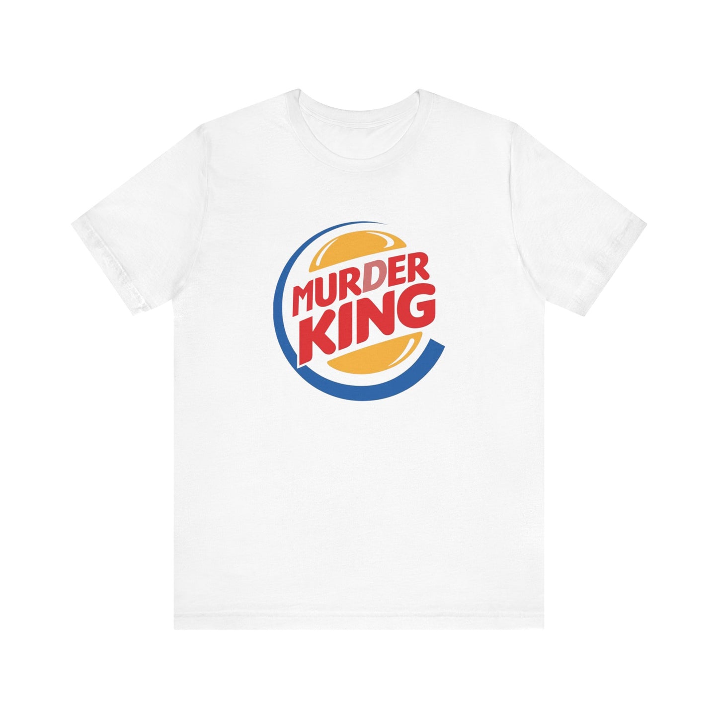 Murder King Famous Brands Parodies 100% Cotton Unisex Tees Humorous T-Shirts Fast Food Nation Junk Food Funny Gifts Chronic Illness